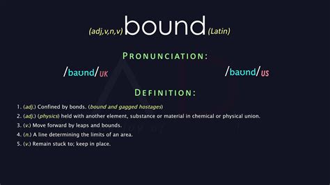 bound traduction|bound to happen meaning.